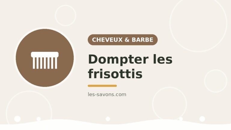 Dompter les frisottis