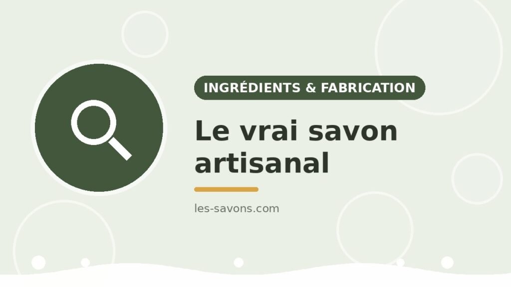 Vrai savon artisanal
