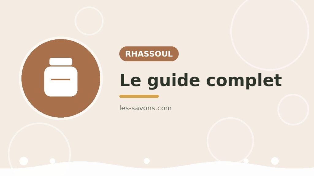 Rhassoul — guide