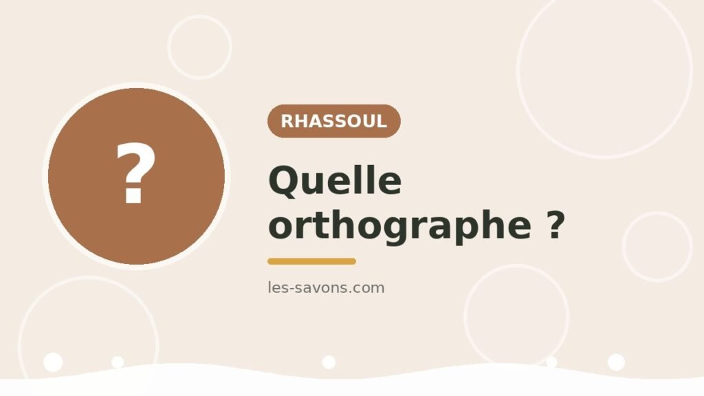 Ghassoul, rassoul ou rhassoul