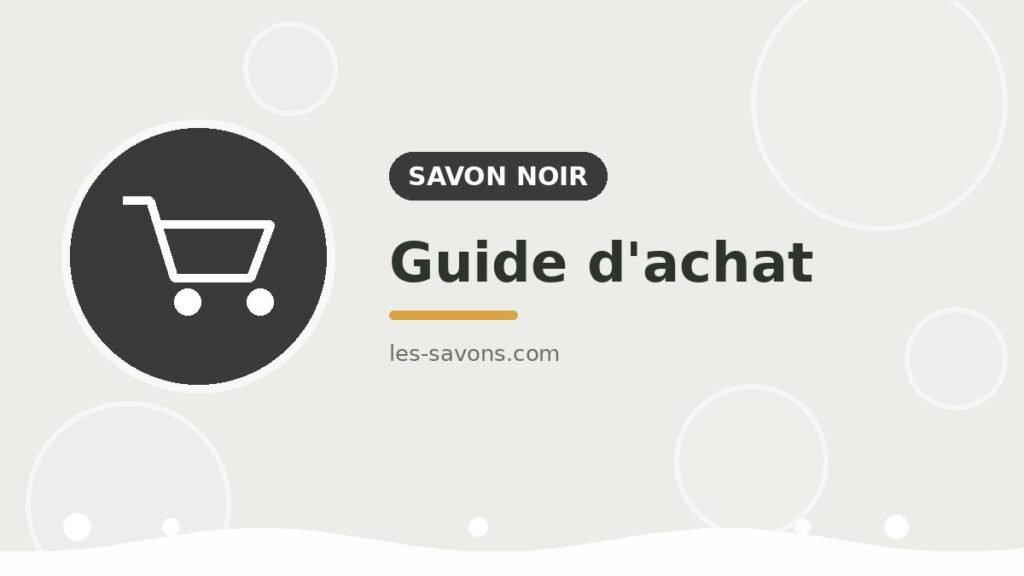Savon noir — acheter