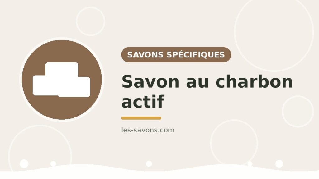 Savon au charbon actif