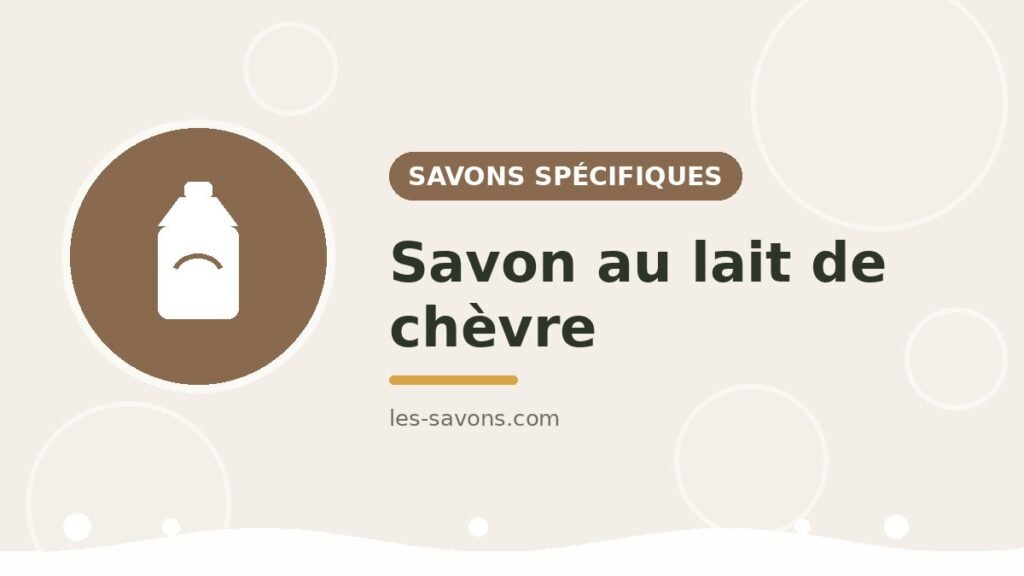 Savon au lait de chèvre